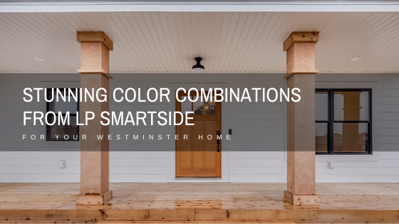 color combinations lp smartside westminster